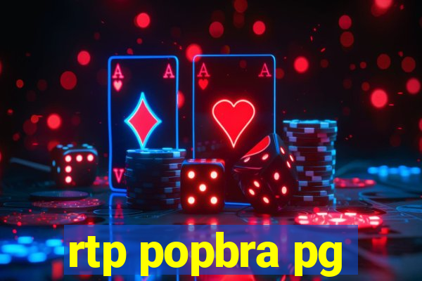 rtp popbra pg